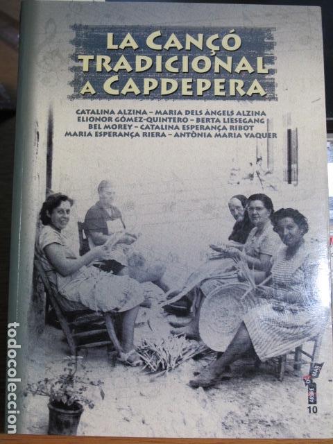 Libros de segunda mano: La can&ccedil;&oacute; tradicional a Capdepera, Mallorca. VV.AA, 2003 - Foto 1