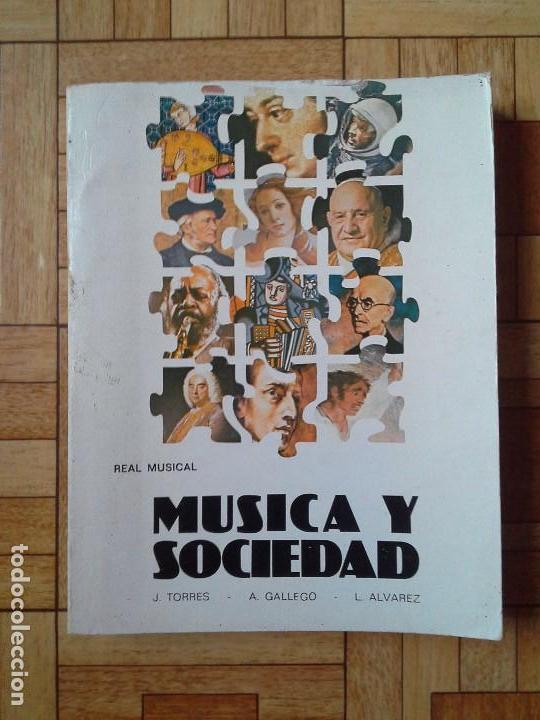 Gebrauchte B&uuml;cher: TORRES, GALLEGO, &Aacute;LVAREZ - REAL MUSICAL - M&Uacute;SICA Y SOCIEDAD