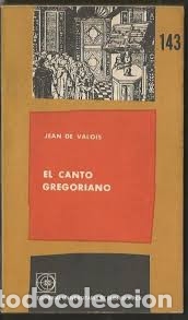 Gebrauchte B&uuml;cher: El canto gregoriano Jean de Valois