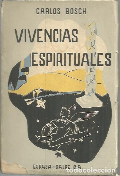 Libros de segunda mano: VIVENCIAS ESPIRITUALES. - BOSCH, Carlos. - Foto 1