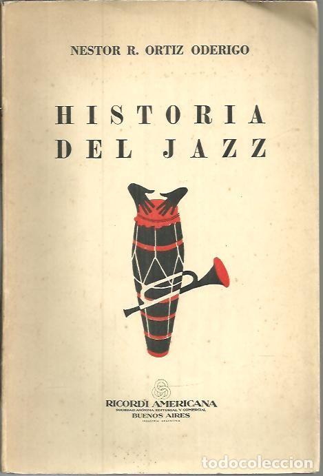 Libros de segunda mano: HISTORIA DEL YAZZ. - ORTIZ ODERIGO, Nestor R. - Foto 1