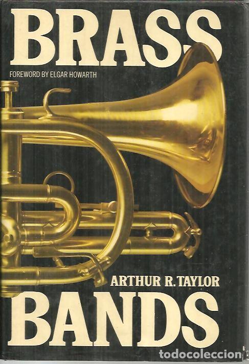 Libros de segunda mano: BRASS BANDS. - TAYLOR, Arthur R. - Foto 1