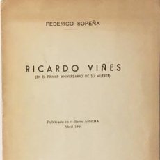 Libros de segunda mano: RICARDO VIÑES (EN EL PRIMER ANIVERSARIO DE SU MUERTE) FEDERICO SOPEÑA (AUTOGRAFO 