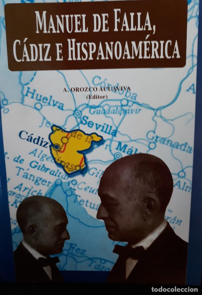 Libros de segunda mano: MANUEL DE FALLA, C&Aacute;DIZ E HISPANOAMERICA. - Foto 1