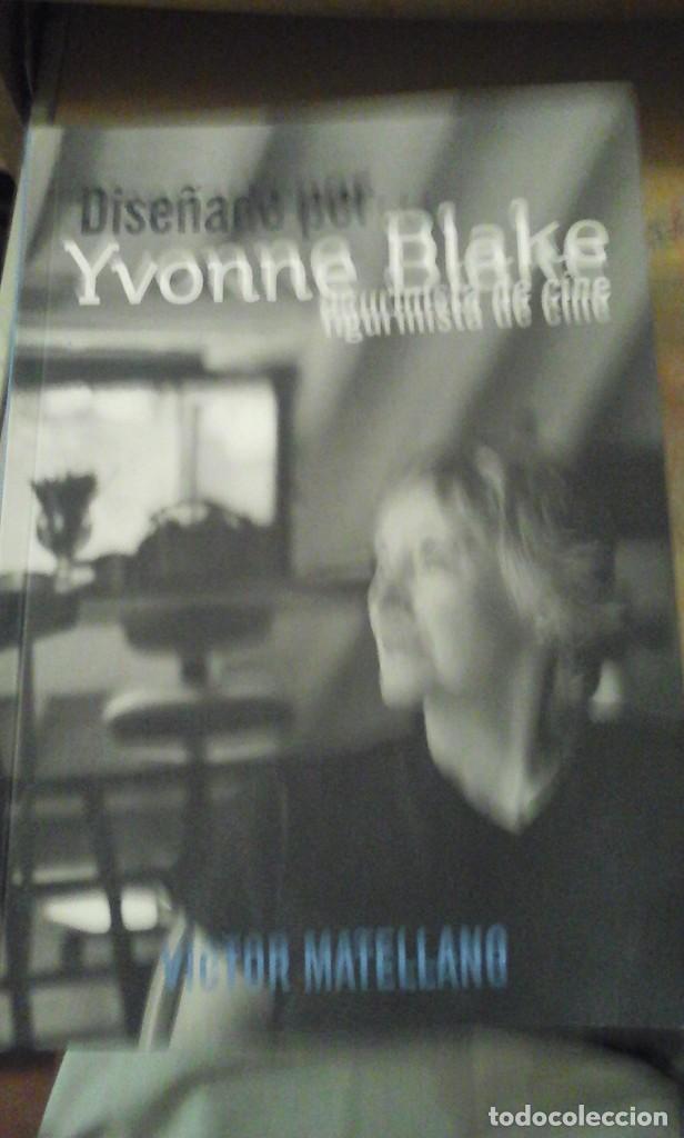 Gebrauchte B&uuml;cher: DISE&Ntilde;ADO POR&hellip;YVONNE BLAKE, FIGURINISTA DE CINE (Madrid, 2006)