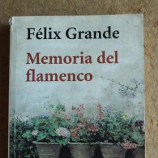 Libros de segunda mano: MEMORIA DEL FLAMENCO. GRANDE (FÉLIX) MADRID, ALIANZA, 1999.. Lote 183898691