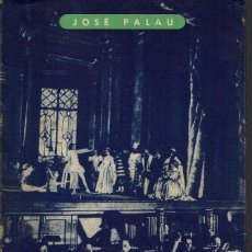 Libros de segunda mano: HISTORIA DE LA ÓPERA, POR JOSÉ PALAU. AÑO 1951. (15.4)
