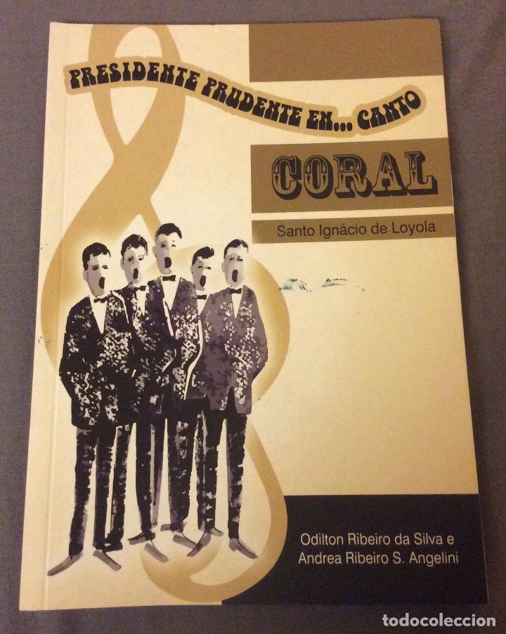 Second hand books: PRESIDENTE PRUDENTE EN... CANTO CORAL. SAN IGNACIO DE LOYOLA 2017