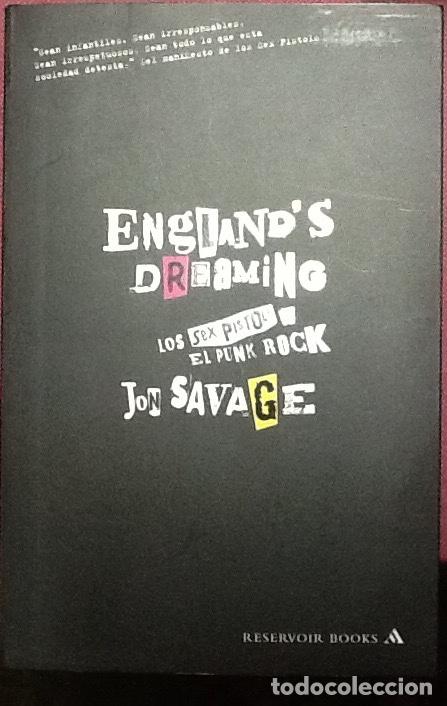 Second hand books: England's dreaming los sex pistols y el punk rock. Jon savage. 1&ordf; edicion reservoir books.