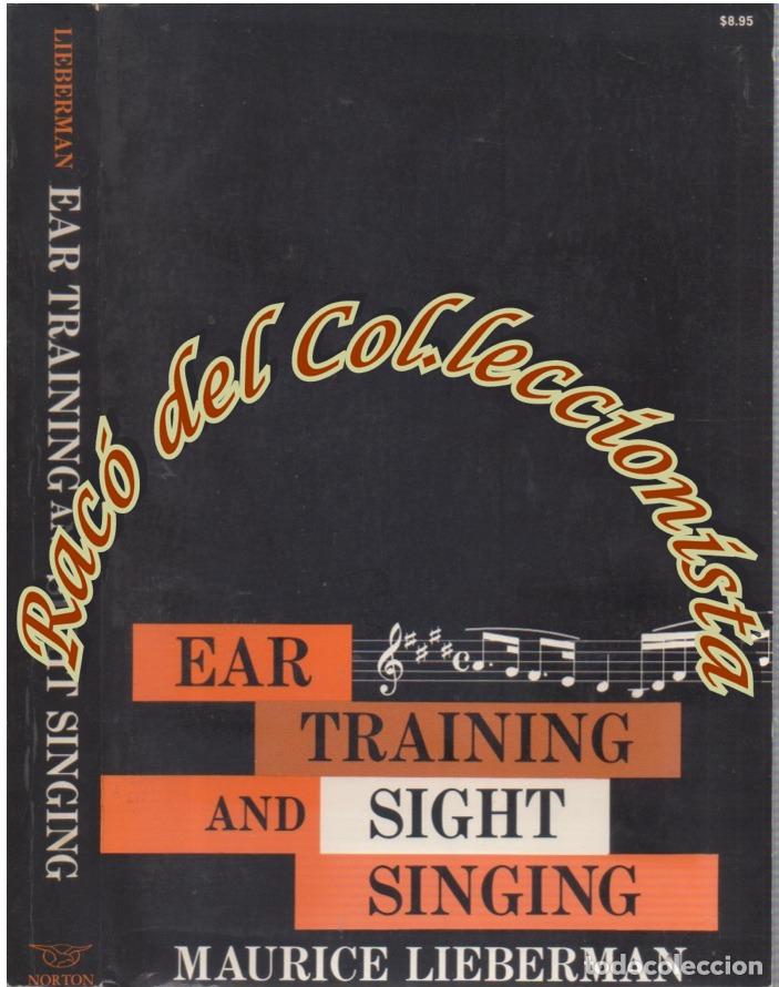 Gebrauchte B&uuml;cher: EAR TRAINING AND SIGHT SINGING, MAURICE LIEBERMAN, WW NORTON, 1959
