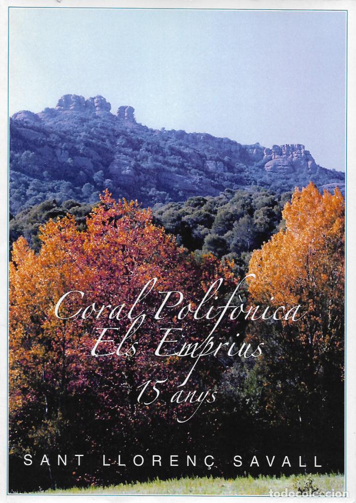 Libri di seconda mano: Coral Polif&ograve;nica els Emprius 15 anys. Sant Lloren&ccedil; Savall Vall&egrave;s occidental. Catalunya
