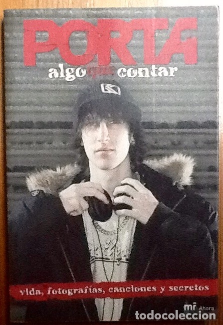 Libri di seconda mano: Porta - algo que contar -vida ,fotografias ,canciones y secretos .mr ediciones