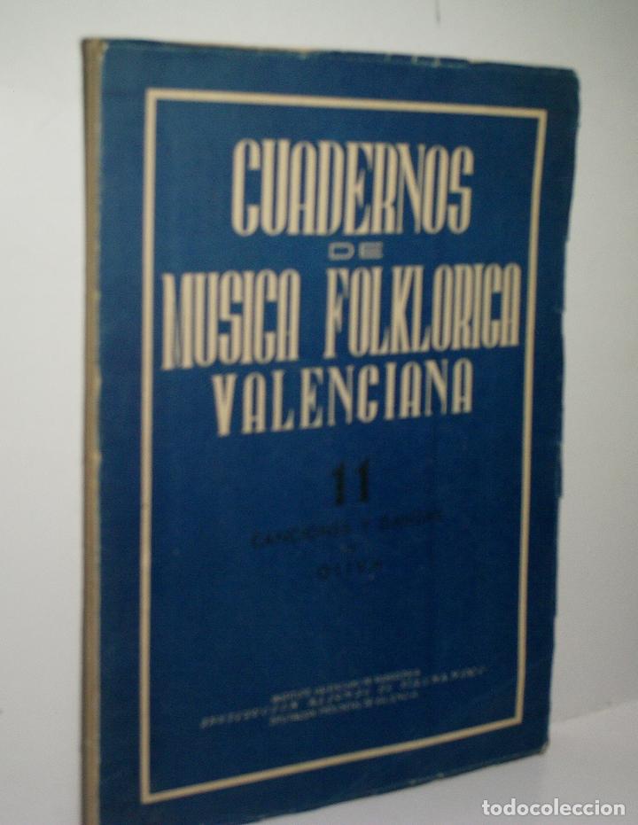 Libros de segunda mano: CUADERNOS DE M&Uacute;SICA FOLKLORICA VALENCIANA. CANCIONES Y DANZAS DE OLIVA. TOMO III. N&ordm; 11. 1961