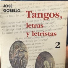 Libros de segunda mano: LIBRO TANGOS, LETRAS Y LETRISTAS 2. Lote 188595715