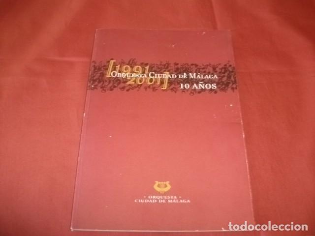 Libros de segunda mano: ORQUESTA CIUDAD DE MALAGA. 10 A&Ntilde;OS (1991-2001)