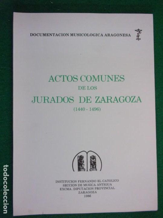 Livres d'occasion: ACTOS COMUNES DE LOS JURADOS DE ZARAGOZA (1440-1496) / Documentaci&oacute;n Musicol&oacute;gica Aragonesa