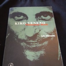 Libros de segunda mano: KIKO VENENO, FLAMENCO ROCK. LUIS CLEMENTE