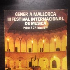 Libros de segunda mano: GENER A MALLORCA, III FESTIVAL INTERNACIONAL DE MUSICA, 1977. Lote 156588602