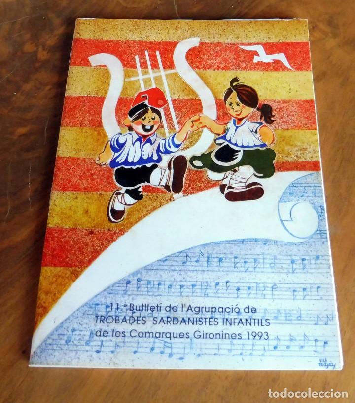Libros de segunda mano: 11&Egrave;- BUTLLET&Iacute; DE L'AGRUPACI&Oacute; DE TROBADES SARDANISTES INFANTILS - ANY1993 COMARQUES GIRONINES