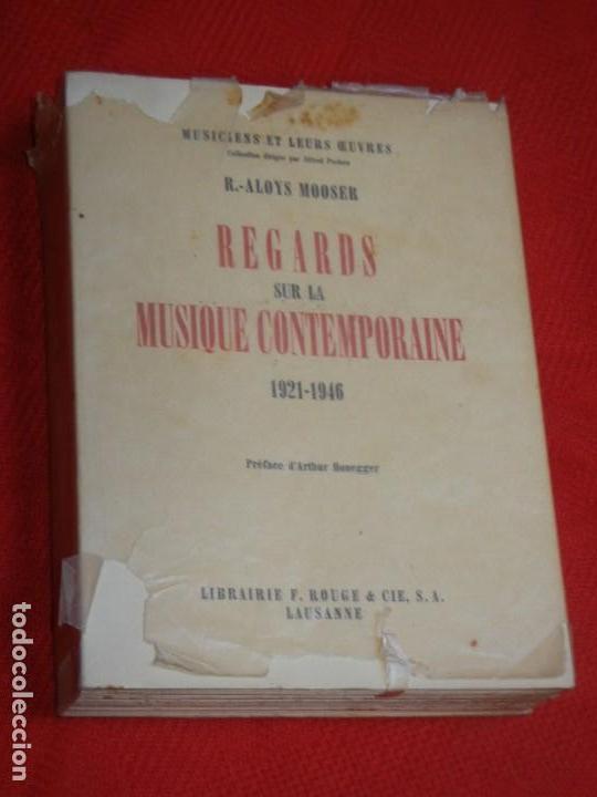 Libros de segunda mano: REGARDS SUR LA MUSIQUE CONTEMPORAINE 1921-1946, DE R.- ALOYS MOOSER - 1946