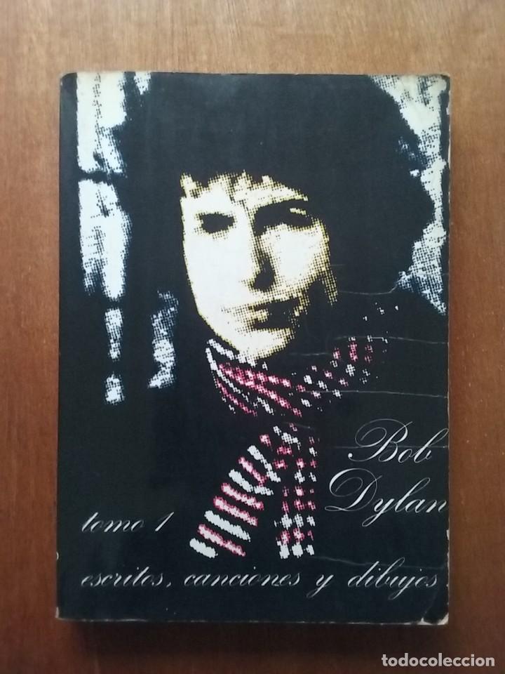 Second hand books: BOB DYLAN, ESCRITOS CANCIONES Y DIBUJOS, TOMO 1, EDITORIAL RICARDO AGUILERA, EDICIONES CASTILLA 1975