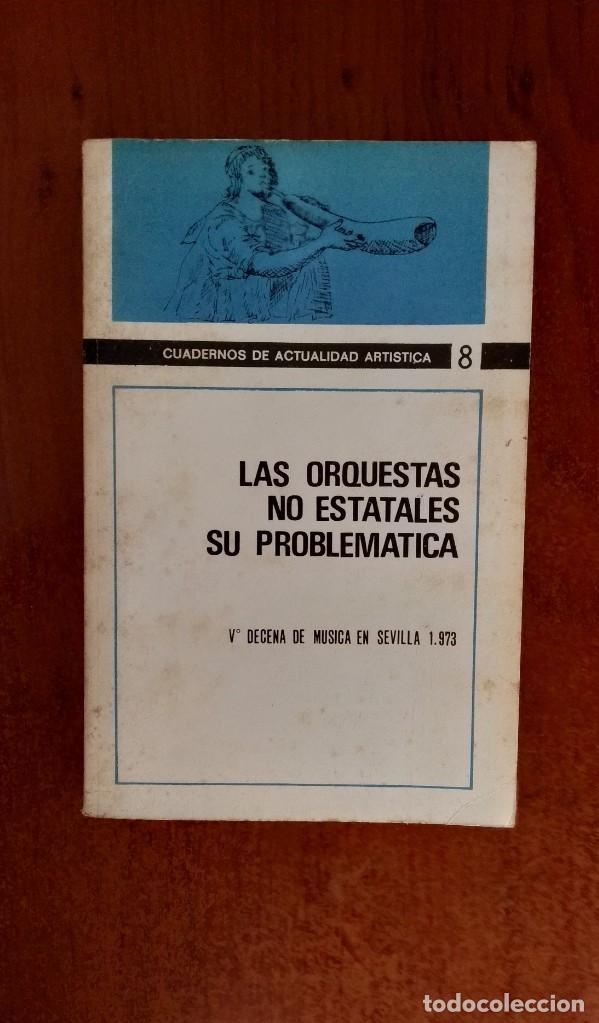 Libros de segunda mano: LAS ORQUESTAS NO ESTATALES SU PROBLEMATICA - Foto 1