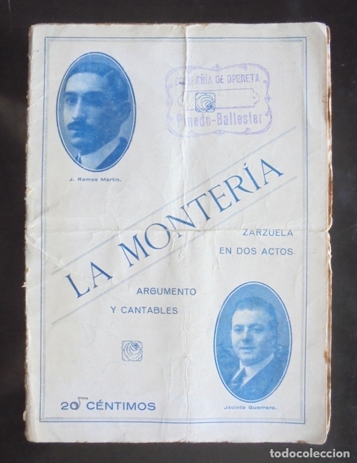 Libri di seconda mano: La monter&iacute;a, argumento y cantables zarzuela Jos&eacute; Ramos Mart&iacute;n m&uacute;sica Jacinto Guerrero. Odeon