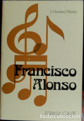Libros de segunda mano: FRANCISCO ALONSO. - MONTERO ALONSO, J. - Foto 1