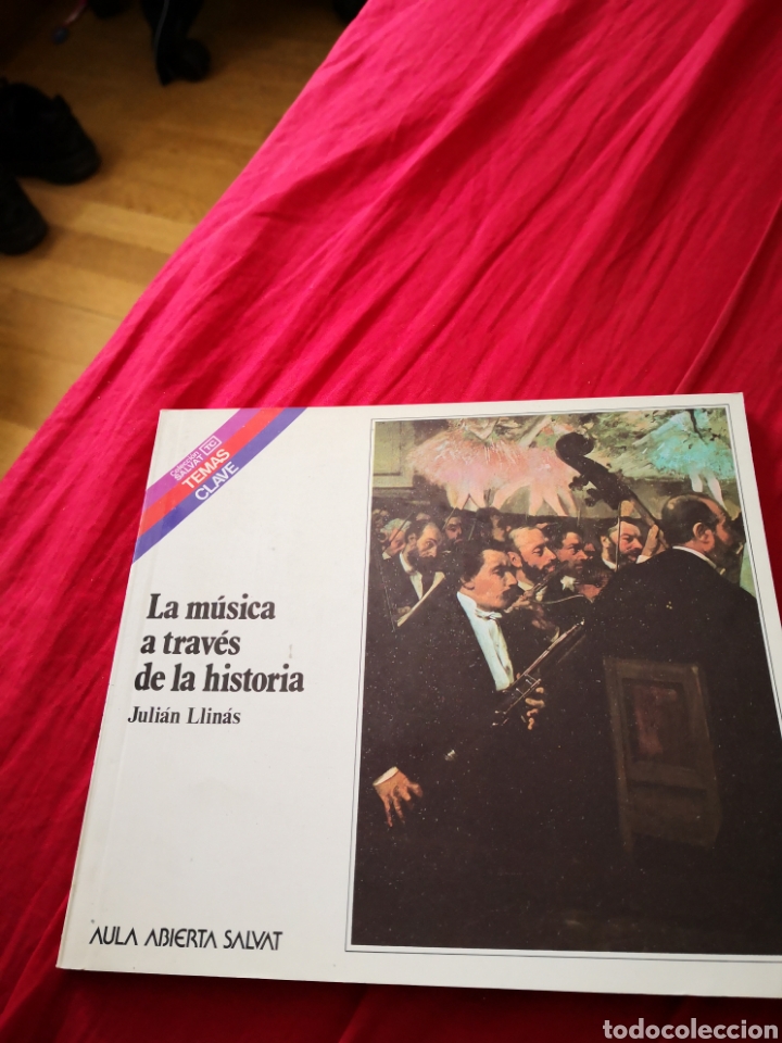Libri di seconda mano: La m&uacute;sica a trav&eacute;s de la historia Juli&aacute;n llinas