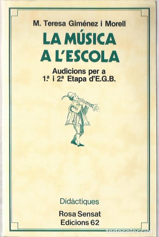 Libri di seconda mano: 0018830 LA M&Uacute;SICA A L'ESCOLA Audicions per a 1.&ordf; I 2.&ordf; Etapa d'E.G.B.