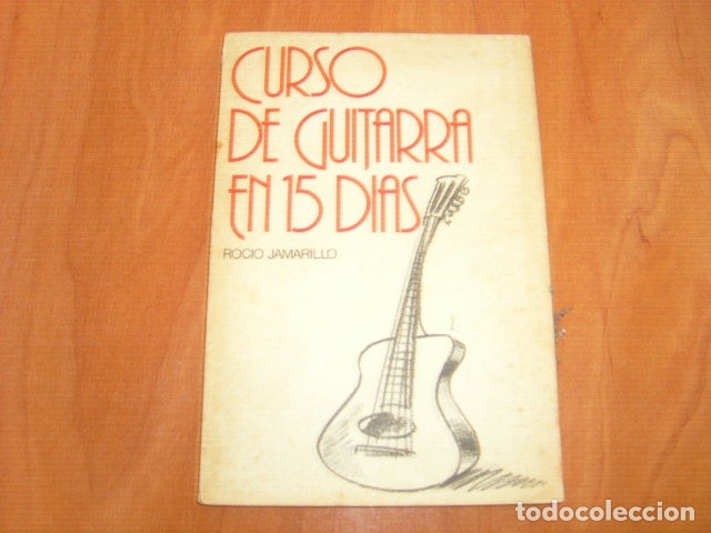 Libros de segunda mano: CURSO DE GUITARRA EN 15 DIAS , ROCIO JAMARILLO