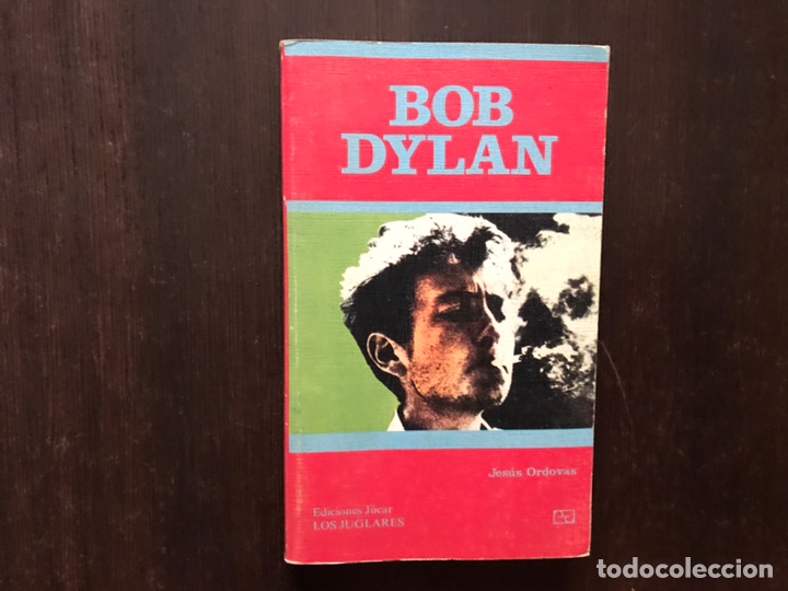 Libros de segunda mano: Bob Dylan. Jes&uacute;s Ordov&aacute;s - Foto 1