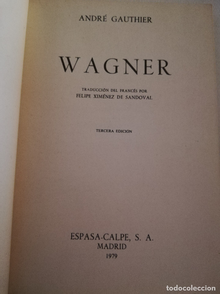 Libros de segunda mano: WAGNER (ANDR&Eacute; GAUTHIER) ESPASA CALPE - Foto 2