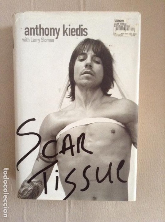 Scar Tissue: Anthony Kiedis, Larry Sloman: 9781401307455: : Books