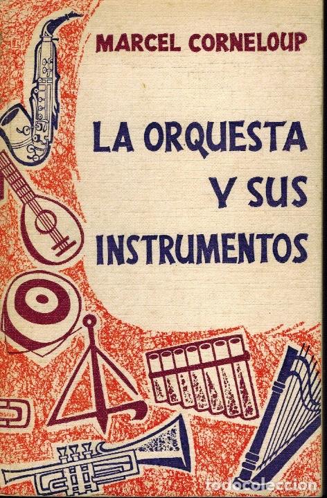 Libros de segunda mano: LA ORQUESTA Y SUS INSTRUMENTOS - Foto 1
