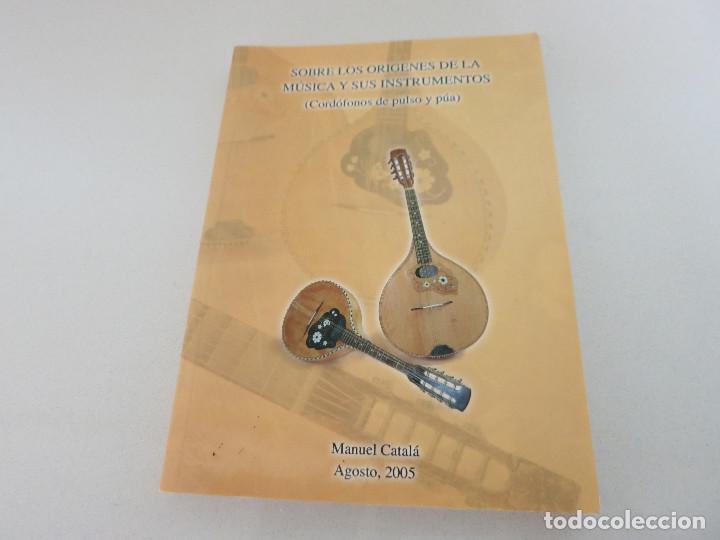 Libri di seconda mano: SOBRE LOS ORIGENES DE LA M&Uacute;SICA Y SUS INSTRUMENTOS (Cordofonos de pulso y pua, por Manuel Catala