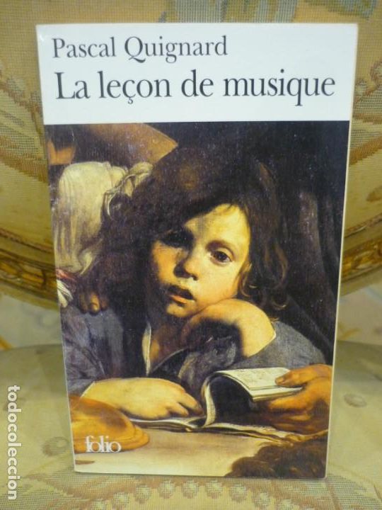 Libri di seconda mano: LA LE&Ccedil;ON DE MUSIQUE, DE PASCALK QUIGNARD.