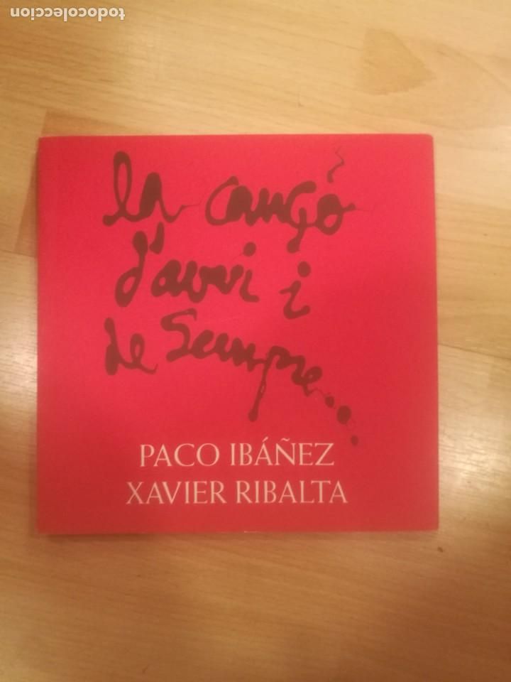 Gebrauchte B&uuml;cher: 'La can&ccedil;&oacute; d'avui i de sempre'. Paco Iba&ntilde;ez i Xavier Ribalta