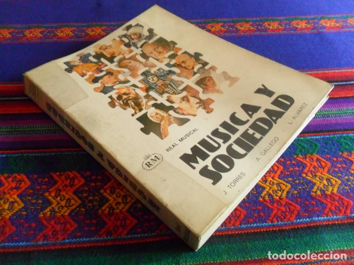 Libri di seconda mano: M&Uacute;SICA Y SOCIEDAD DE J. TORRES. REAL MUSICAL QUINTA EDICI&Oacute;N 1984. 400 P&Aacute;GINAS.