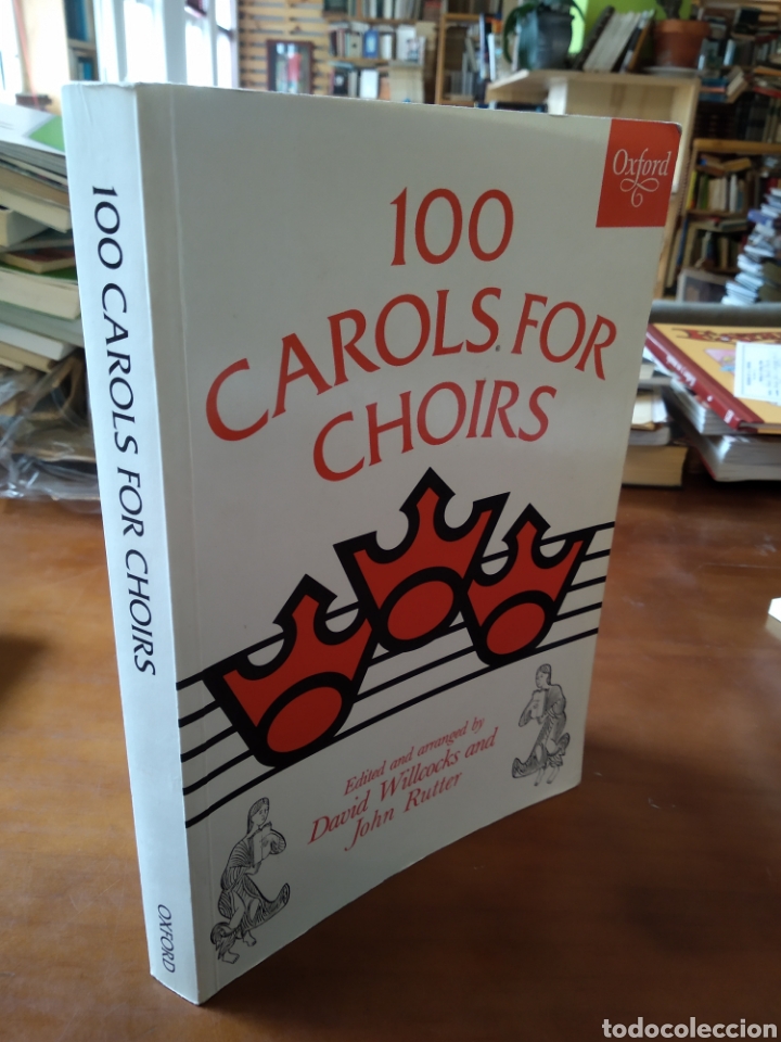 Libros de segunda mano: 100 CAROLS FOR CHOIRS - DAVID WILLOCKS JOHN RUTTER #4154 - Foto 1