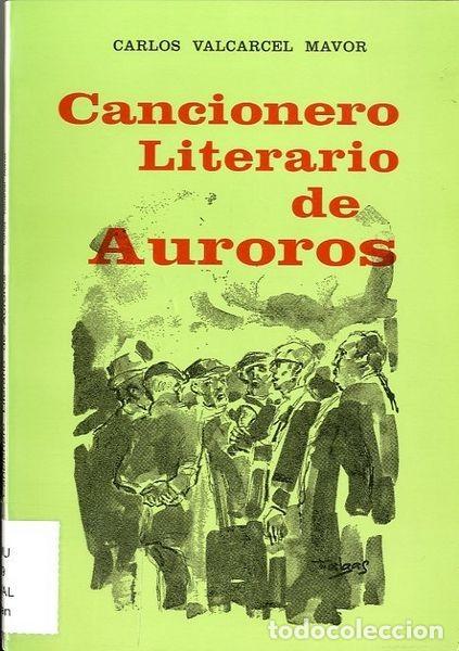 Libros de segunda mano: Cancionero Literario De Auroros, de Carlos Valcarcel Mavor