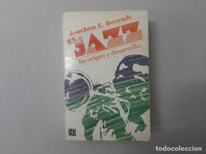 Libros de segunda mano: El jazz : de Nueva Orleans al Jazz Rock por Joachim Ernest Berendt (1986) - Berendt, Joachim Ernest