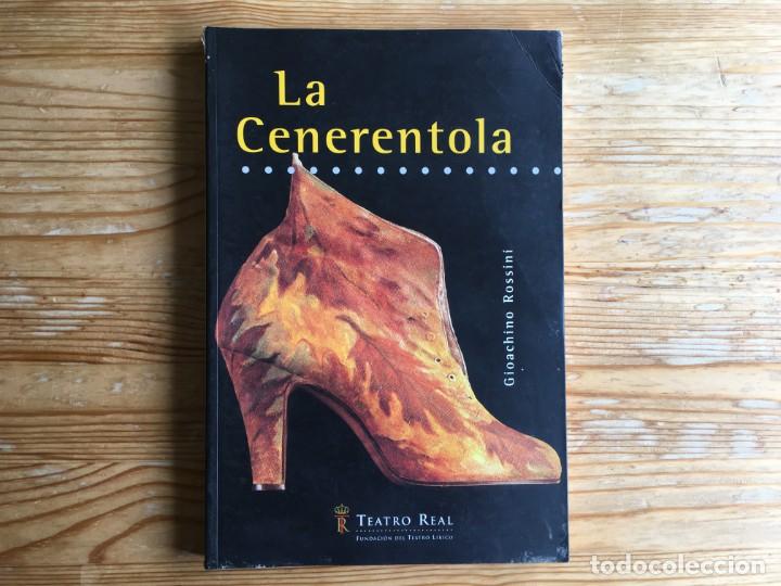 Libri di seconda mano: LIBRETO &Oacute;PERA LA CENERENTOLA ROSSINI TEATRO REAL