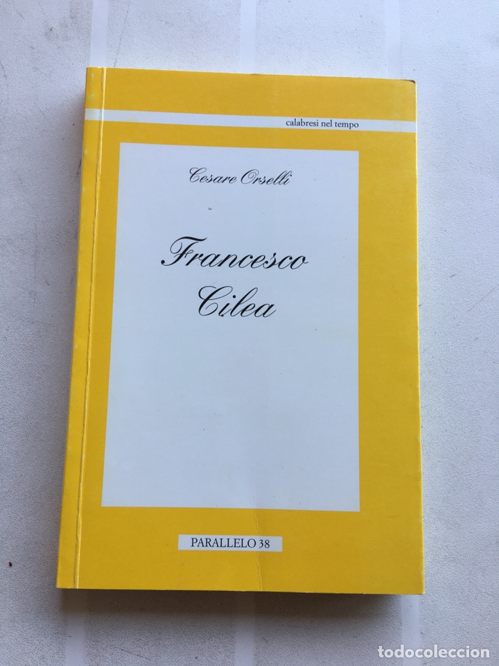Libri di seconda mano: FRANCESCO CILEA - Cesare Orselli