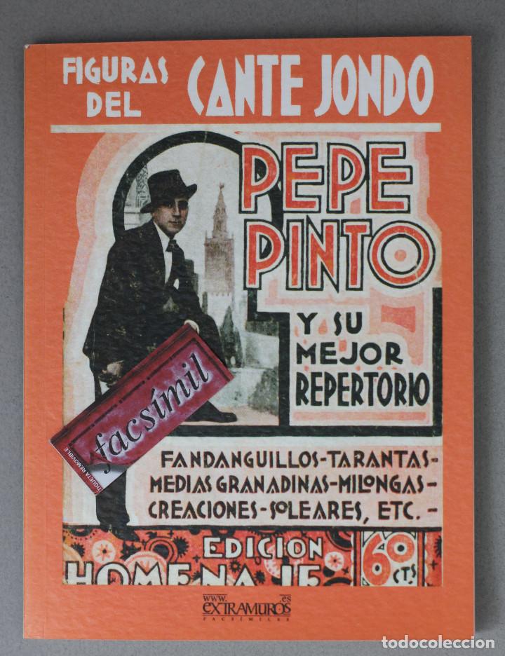 Libri di seconda mano: FIGURAS DEL CANTE JONDO// PEPE PINTO// VV.AA.// FACSIMIL//EXTRAMUROS EDICI&Oacute;N// SEVILLA,2007