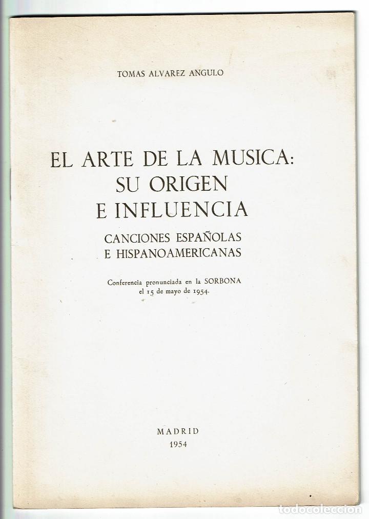 Livres d'occasion: [Dedicado] El arte de la m&uacute;sica: su origen e influencia. Canciones espa&ntilde;olas e hispanoamericanas.