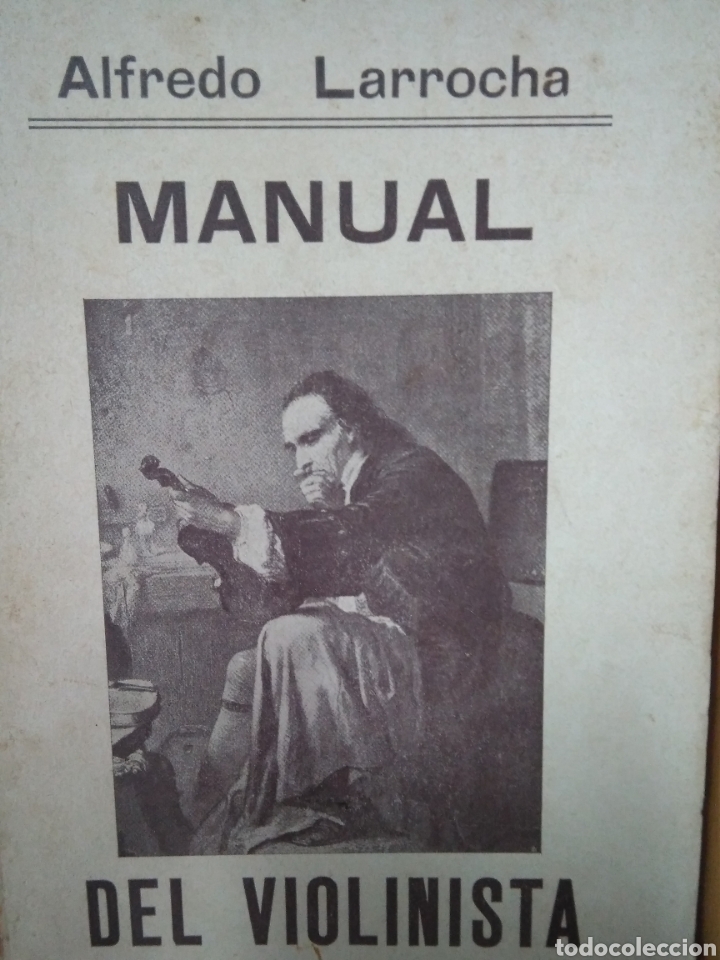 Second hand books: LARROCHA ALFREDO.MANUAL DEL VIOLINISTA