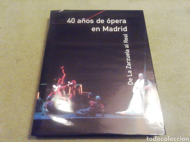 Libros de segunda mano: 40 a&ntilde;os de Opera en Madrid. Edici&oacute;n Raimundo Viana. 2003