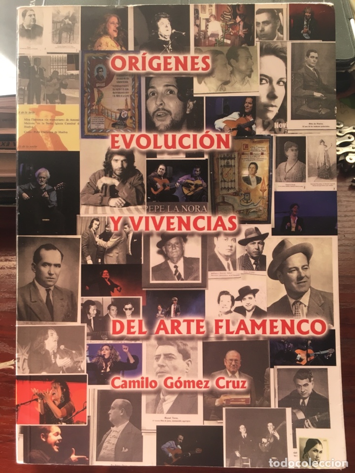 Libri di seconda mano: ORIGENES EVOLUCION Y VIVENCIAS DEL ARTE FLAMENCO-CAMILO GOMEZ CRUZ-2016-DESCATALOGADO