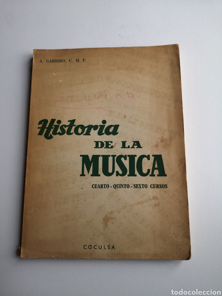 Livres d'occasion: Hist&oacute;ria de La M&uacute;sica Cuarto - Quinto - Sexto Cursos